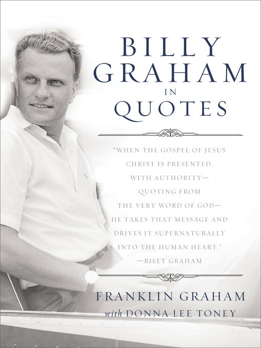 Title details for Billy Graham in Quotes by Franklin Graham - Available